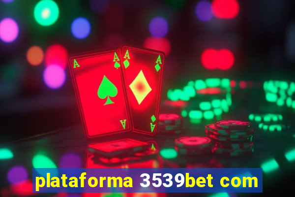 plataforma 3539bet com